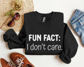 Fun Fact I Don't Care Sarcastic - Adult & Kids T-Shirts, Sweatshirts & Hoodies apparel design preview 1