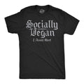 Socially Vegan I Avoid Meet Men's - Adult & Kids T-Shirts, Sweatshirts & Hoodies apparel design preview 1
