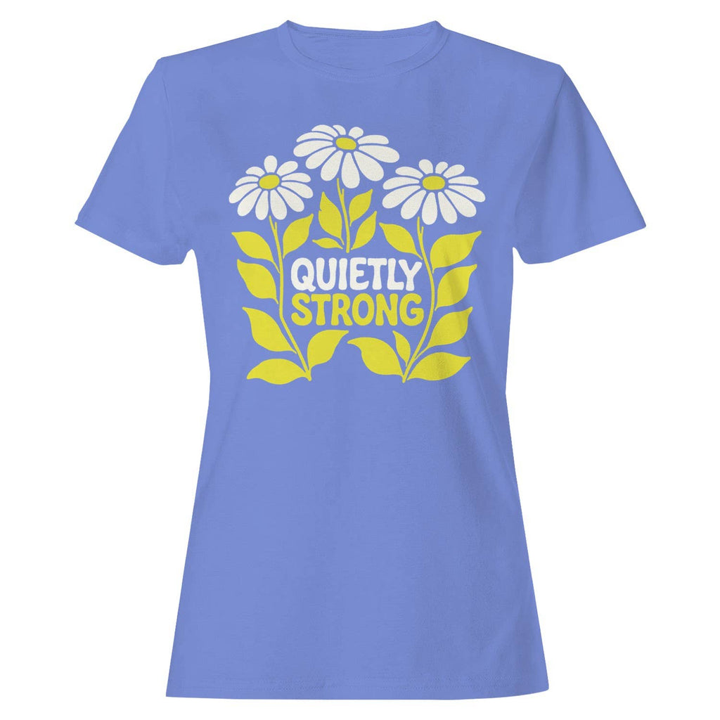 Quietly Strong Floral Art Women's - Adult & Kids T-Shirts, Sweatshirts & Hoodies apparel design preview 1