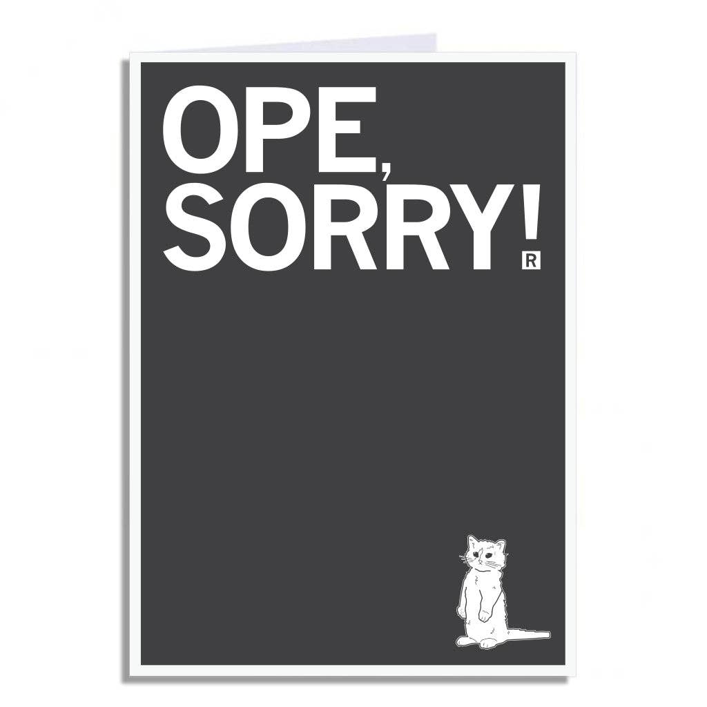 Ope Sorry Greeting Card - Adult & Kids T-Shirts, Sweatshirts & Hoodies apparel design preview 1
