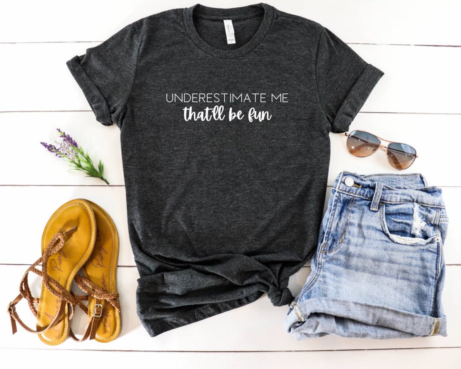 Underestimate Me That'll Be Fun - Adult & Kids T-Shirts, Sweatshirts & Hoodies apparel design preview 1