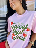 Tis So Sweet To Trust in Jesus Strawberry Dtf Top - Adult & Kids T-Shirts, Sweatshirts & Hoodies apparel design preview 1