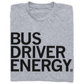 Bus Driver Energy Grey - Adult & Kids T-Shirts, Sweatshirts & Hoodies apparel design preview 1