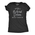Having A Weird Mom Builds Character Women's - Adult & Kids T-Shirts, Sweatshirts & Hoodies apparel design preview 1