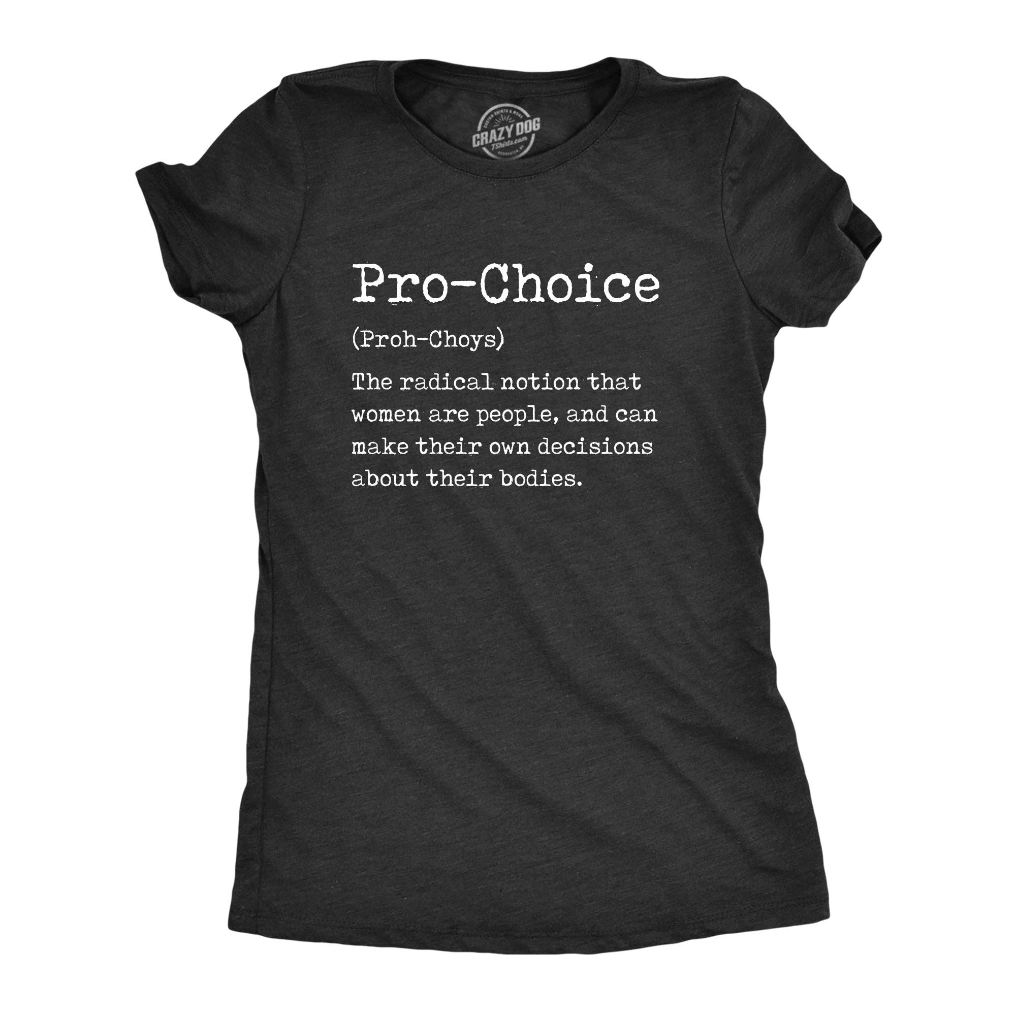 Pro Choice Definition Women's - Adult & Kids T-Shirts, Sweatshirts & Hoodies apparel design preview 1