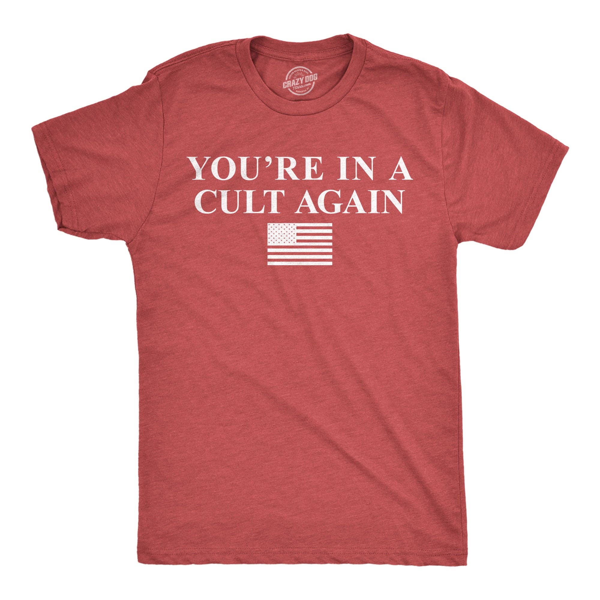 Youre in A Cult Again Men's - Adult & Kids T-Shirts, Sweatshirts & Hoodies apparel design preview 1