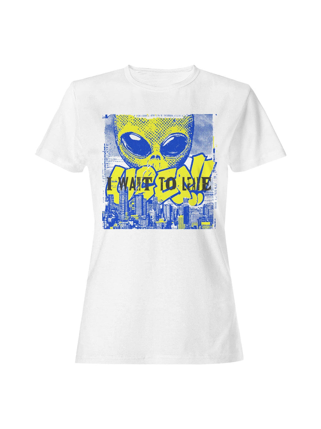 Alien Pop Art I Want To Leave Women's - Adult & Kids T-Shirts, Sweatshirts & Hoodies apparel design preview 1