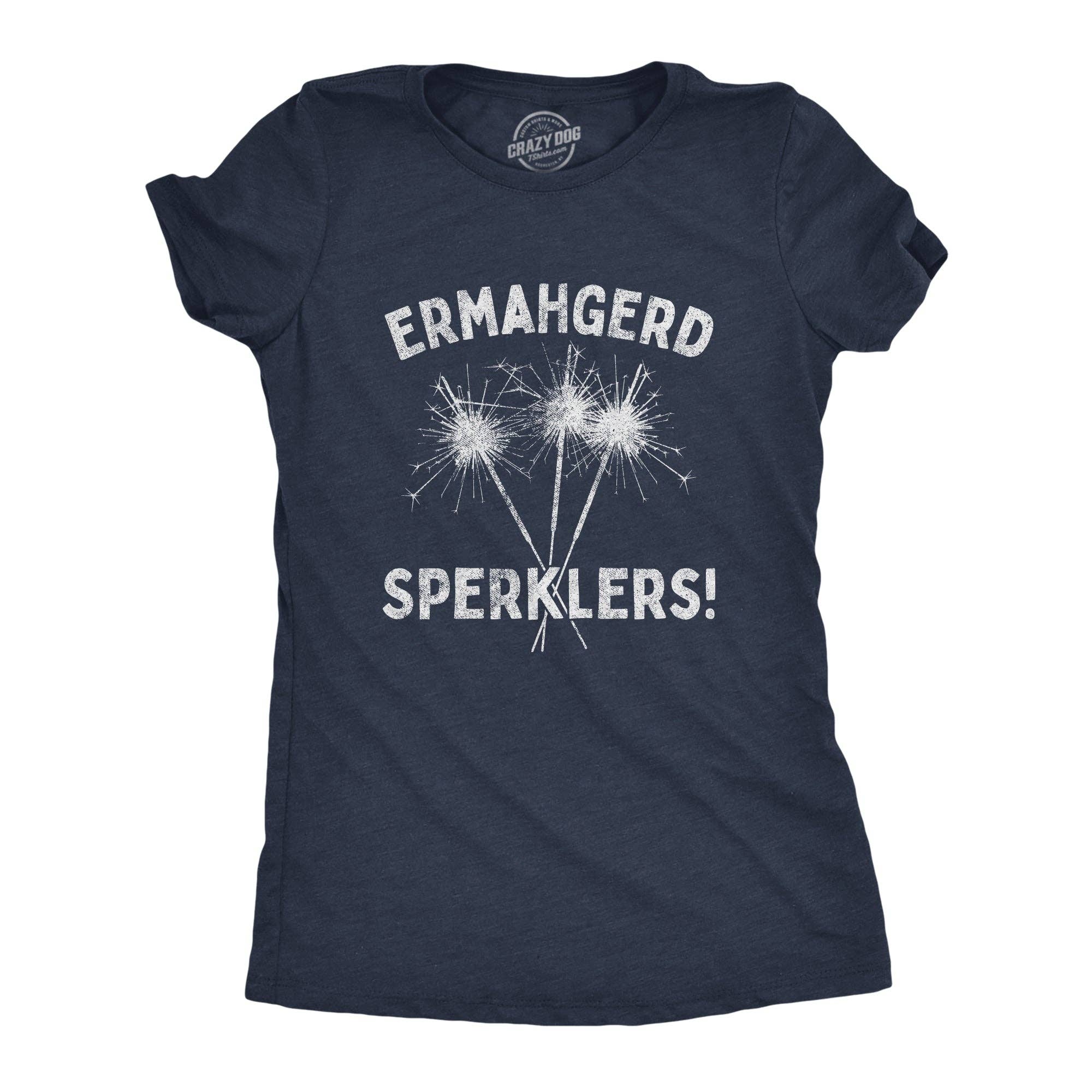 Ermahgerd Sperklers Women's - Adult & Kids T-Shirts, Sweatshirts & Hoodies apparel design preview 1