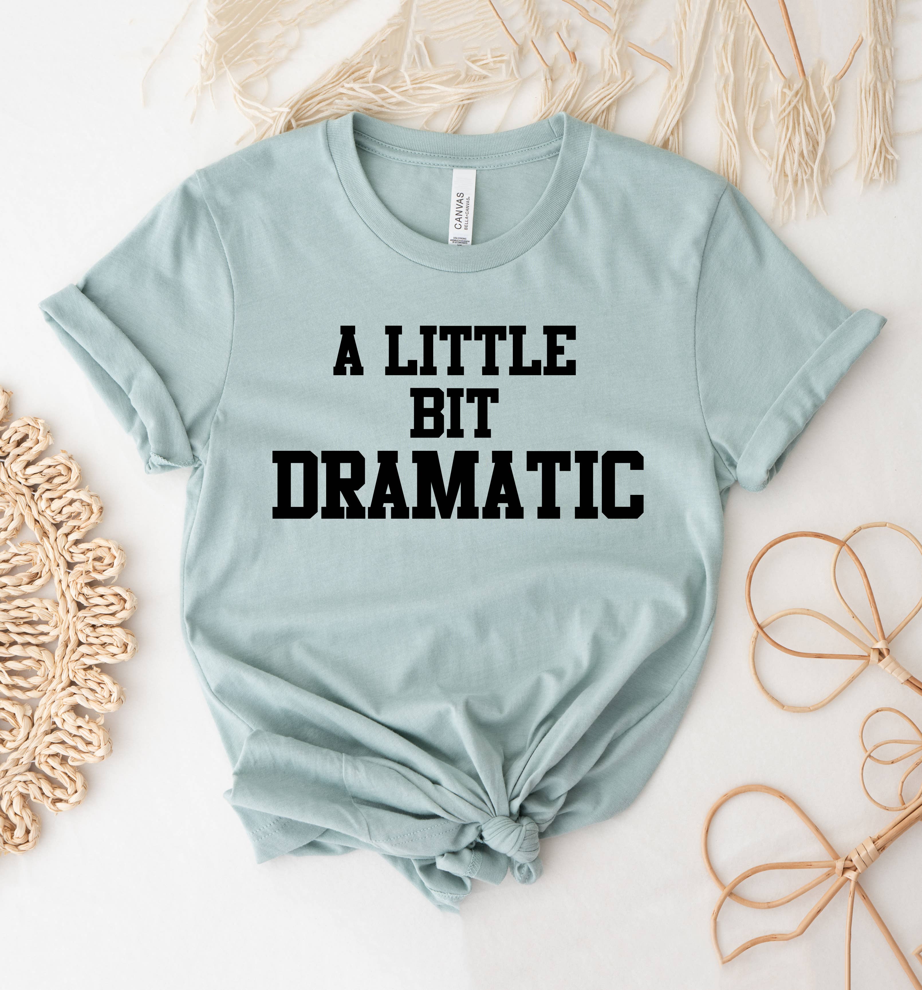 A Little Bit Dramatic - Adult & Kids T-Shirts, Sweatshirts & Hoodies apparel design preview 1