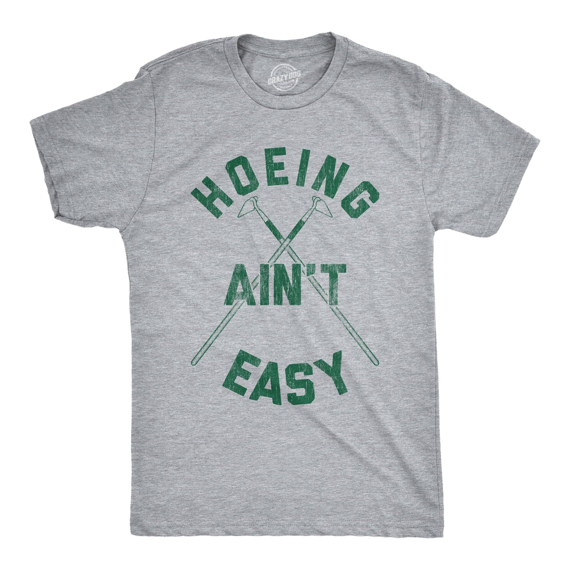 Hoeing Ain't Easy Men's - Adult & Kids T-Shirts, Sweatshirts & Hoodies apparel design preview 1