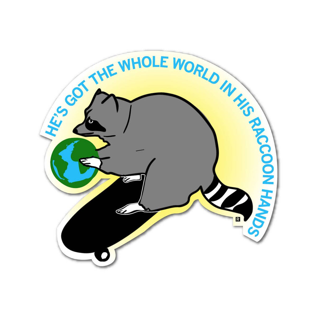 World in His Raccoon Hands Die-Cut Sticker - Adult & Kids T-Shirts, Sweatshirts & Hoodies apparel design preview 1