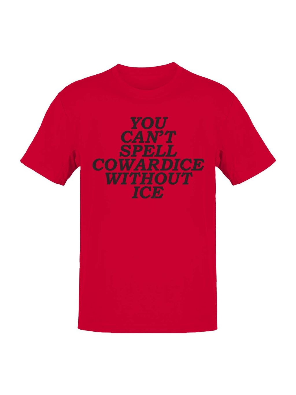 Can't Spell Cowardice W/O Ice Men's Red - Adult & Kids T-Shirts, Sweatshirts & Hoodies apparel design preview 1