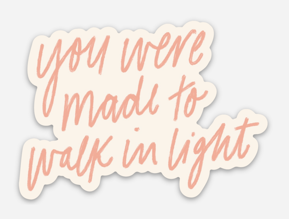 Walk in Light Sticker Christian Gift - Adult & Kids T-Shirts, Sweatshirts & Hoodies apparel design preview 1