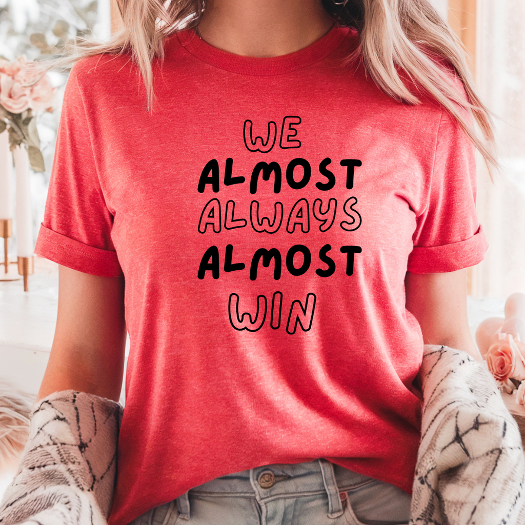 We Almost Always Win School Spirit Game Daytee - Adult & Kids T-Shirts, Sweatshirts & Hoodies apparel design preview 1