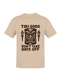 Tiki Gods: No Days Off Motivation Men's - Adult & Kids T-Shirts, Sweatshirts & Hoodies apparel design preview 1