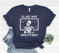 I'll Just Wait Until Its Quiet - Adult & Kids T-Shirts, Sweatshirts & Hoodies apparel design preview 1