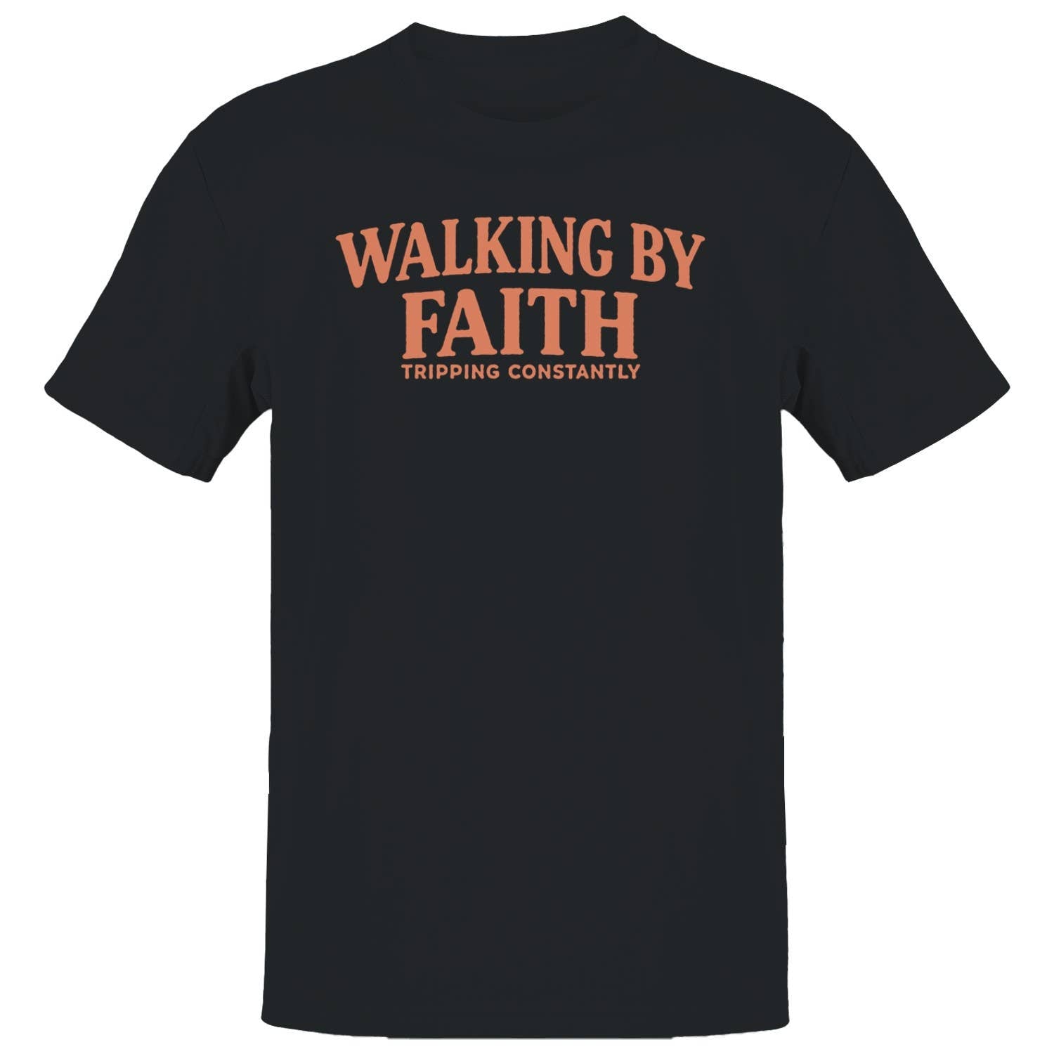 Walking By Faith Men's - Adult & Kids T-Shirts, Sweatshirts & Hoodies apparel design preview 1