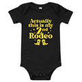 Actually This Is My 2nd Rodeo Kid's Onesie - Adult & Kids T-Shirts, Sweatshirts & Hoodies apparel design preview 1