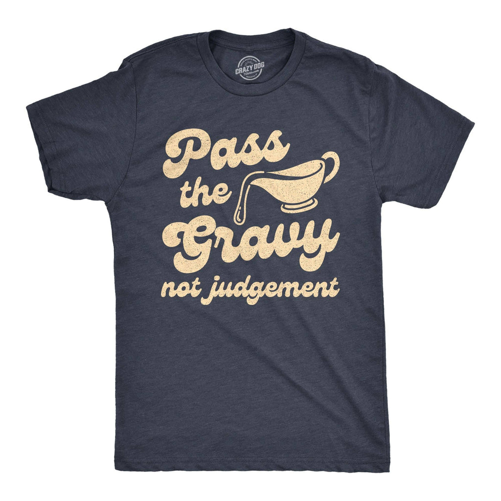 Pass the Gravy Not Judgement Men's - Adult & Kids T-Shirts, Sweatshirts & Hoodies apparel design preview 1