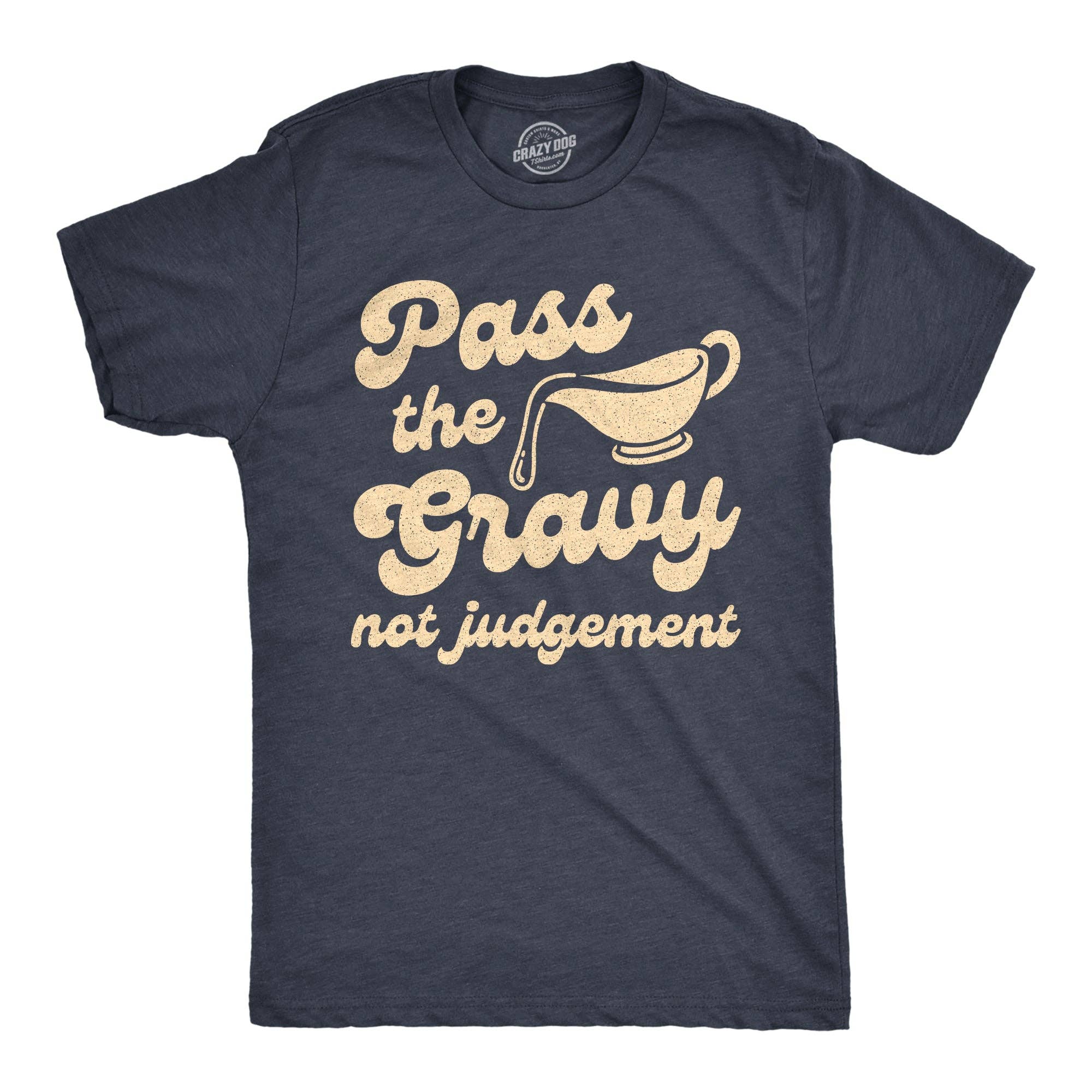 Pass the Gravy Not Judgement Men's - Adult & Kids T-Shirts, Sweatshirts & Hoodies apparel design preview 1