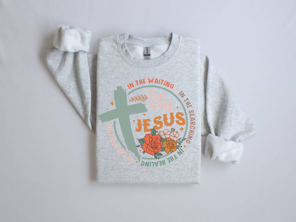 There Was Jesus Crew Neck - Adult & Kids T-Shirts, Sweatshirts & Hoodies apparel design preview 1