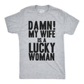 Damn My Wife Is A Lucky Woman Men's - Adult & Kids T-Shirts, Sweatshirts & Hoodies apparel design preview 1