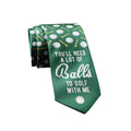 You'll Need A Lot of Balls To Golf with Me Tie - Adult & Kids T-Shirts, Sweatshirts & Hoodies apparel design preview 1