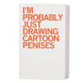Drawing Penises Notebook - Adult & Kids T-Shirts, Sweatshirts & Hoodies apparel design preview 1