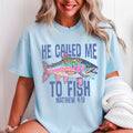 He Called Me To Fish Christian Comfort Color - Adult & Kids T-Shirts, Sweatshirts & Hoodies apparel design preview 1