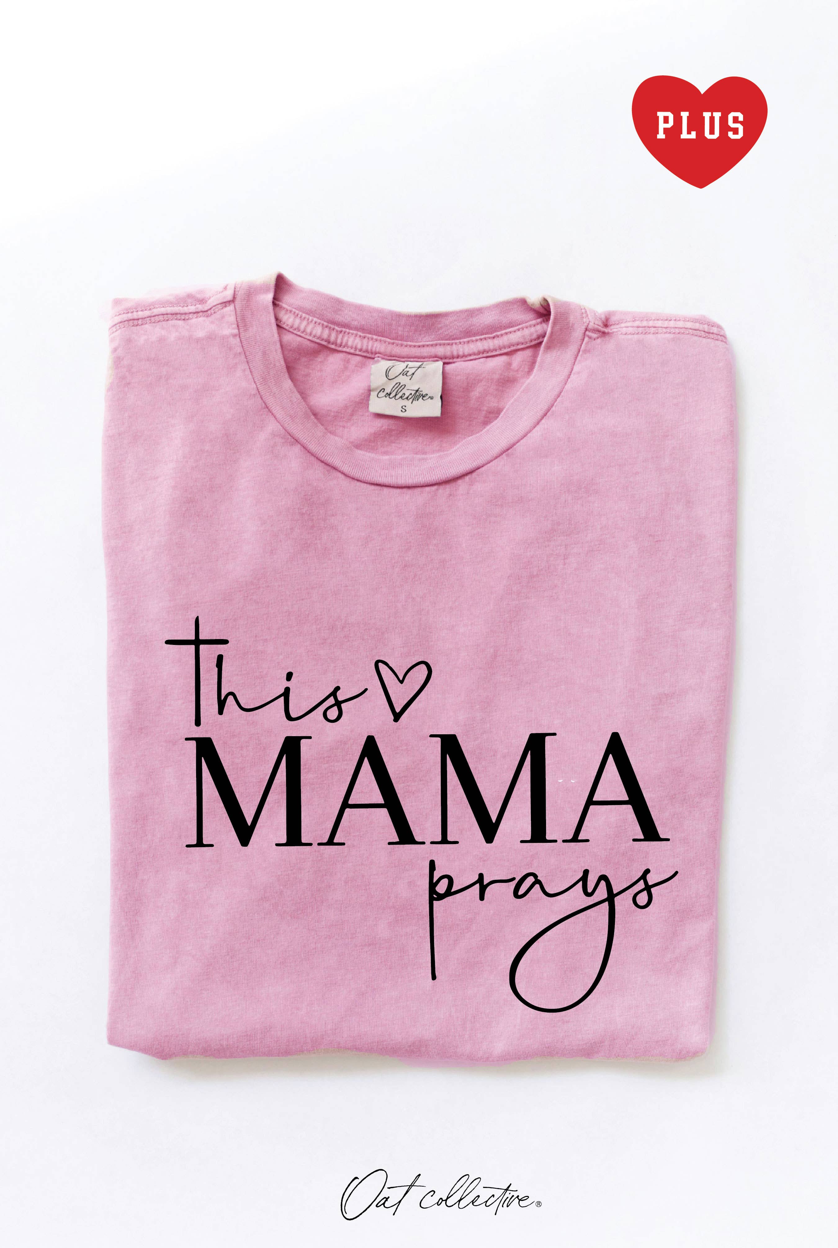 This Mama Prays Plus Mineral Graphic Top - Adult & Kids T-Shirts, Sweatshirts & Hoodies apparel design preview 1