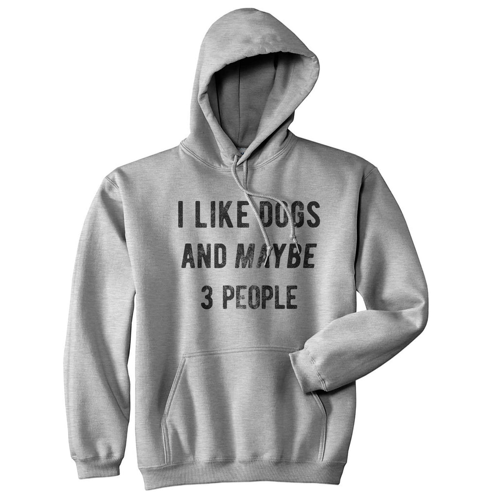 I Like Dogs and Maybe 3 People - Adult & Kids T-Shirts, Sweatshirts & Hoodies apparel design preview 1