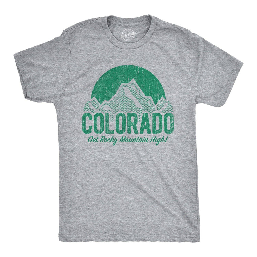 Colorado Get Rocky Mountain High Men's - Adult & Kids T-Shirts, Sweatshirts & Hoodies apparel design preview 1