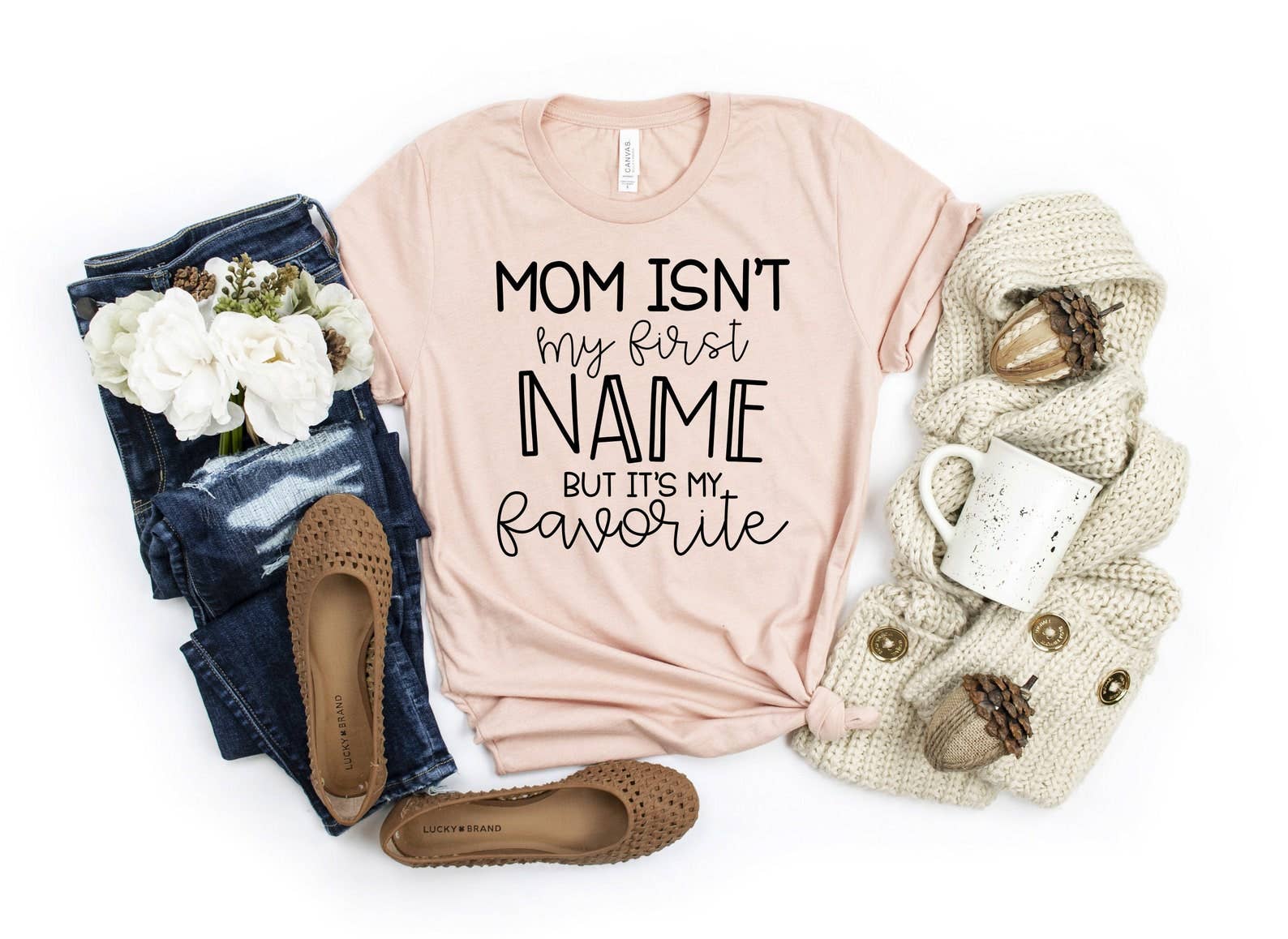 Mom Isn't My First Name But It's Favorite - Adult & Kids T-Shirts, Sweatshirts & Hoodies apparel design preview 1