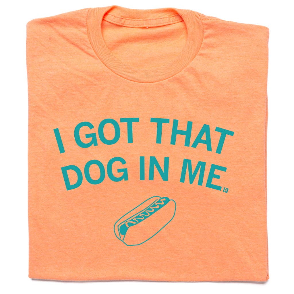 I Got That Dog in Me - Adult & Kids T-Shirts, Sweatshirts & Hoodies apparel design preview 1