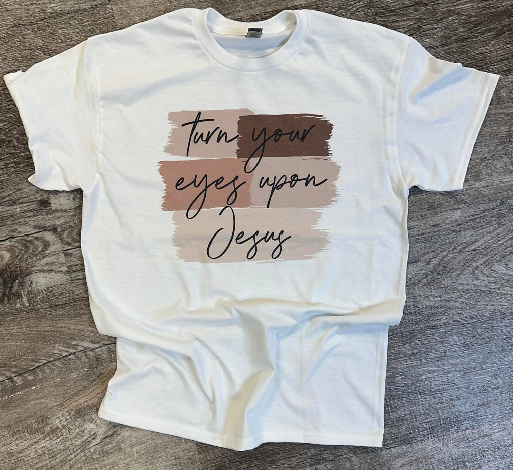 Turn Your Eyes Upon Jesus On White - Adult & Kids T-Shirts, Sweatshirts & Hoodies apparel design preview 1