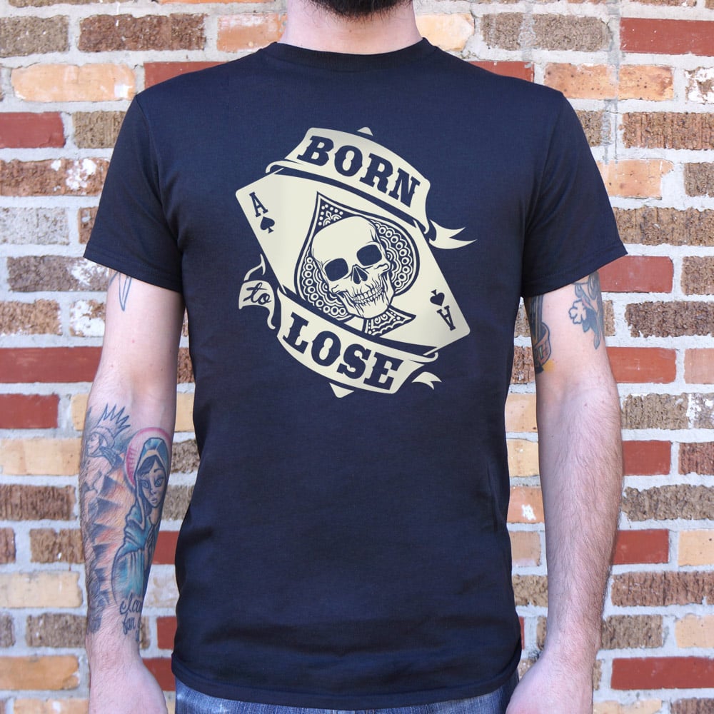Born To Lose - Adult & Kids T-Shirts, Sweatshirts & Hoodies apparel design preview 1