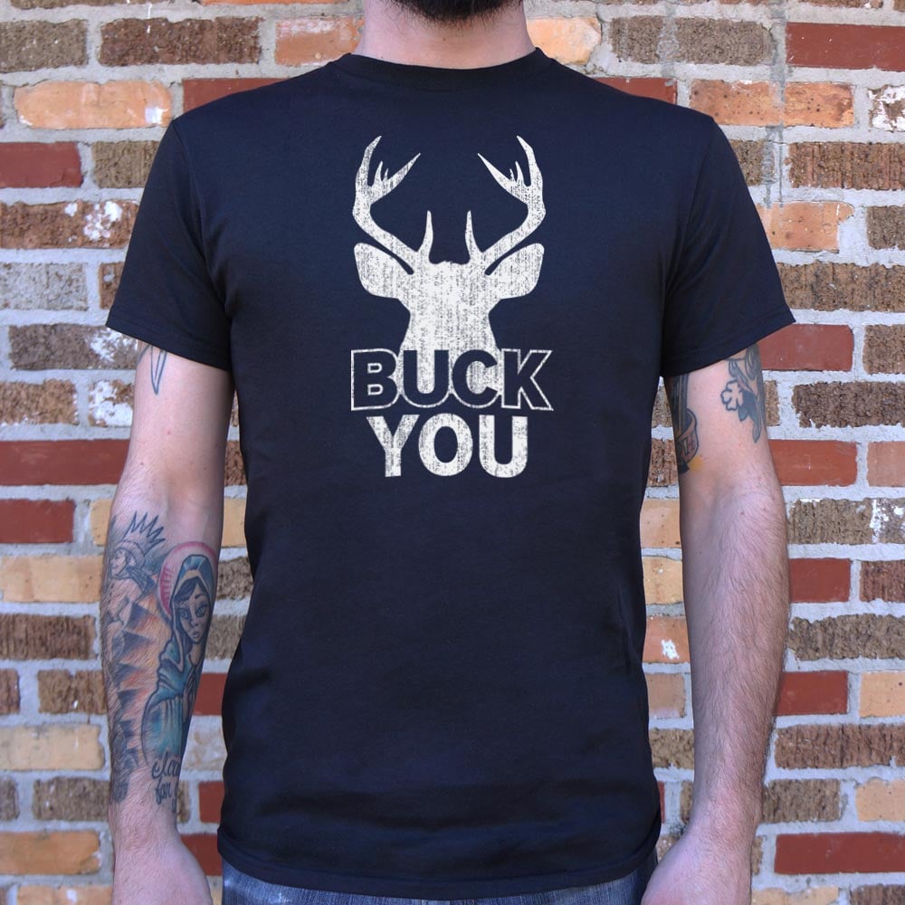 Buck You - Adult & Kids T-Shirts, Sweatshirts & Hoodies apparel design preview 1