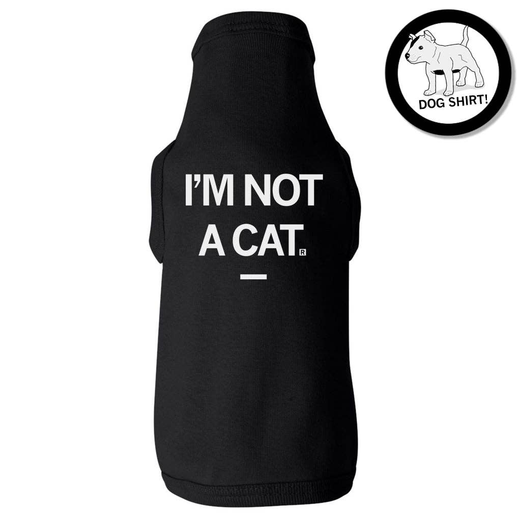 I'm Not A Cat Dog - Adult & Kids T-Shirts, Sweatshirts & Hoodies apparel design preview 1