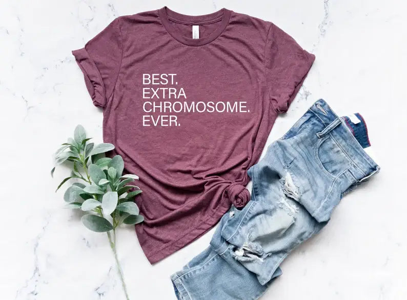 Best Extra Chromosome Ever - Adult & Kids T-Shirts, Sweatshirts & Hoodies apparel design preview 1