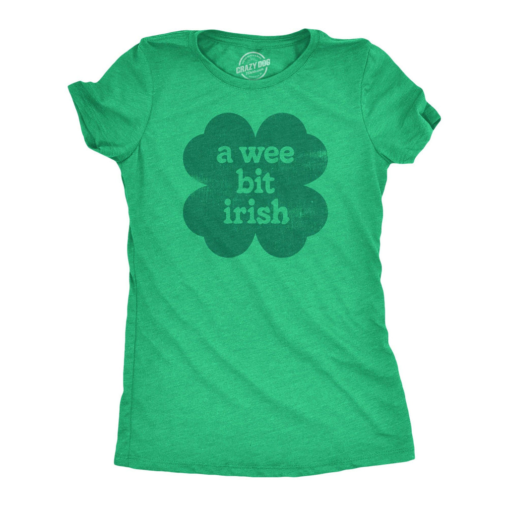 A Wee Bit Irish Women's - Adult & Kids T-Shirts, Sweatshirts & Hoodies apparel design preview 1
