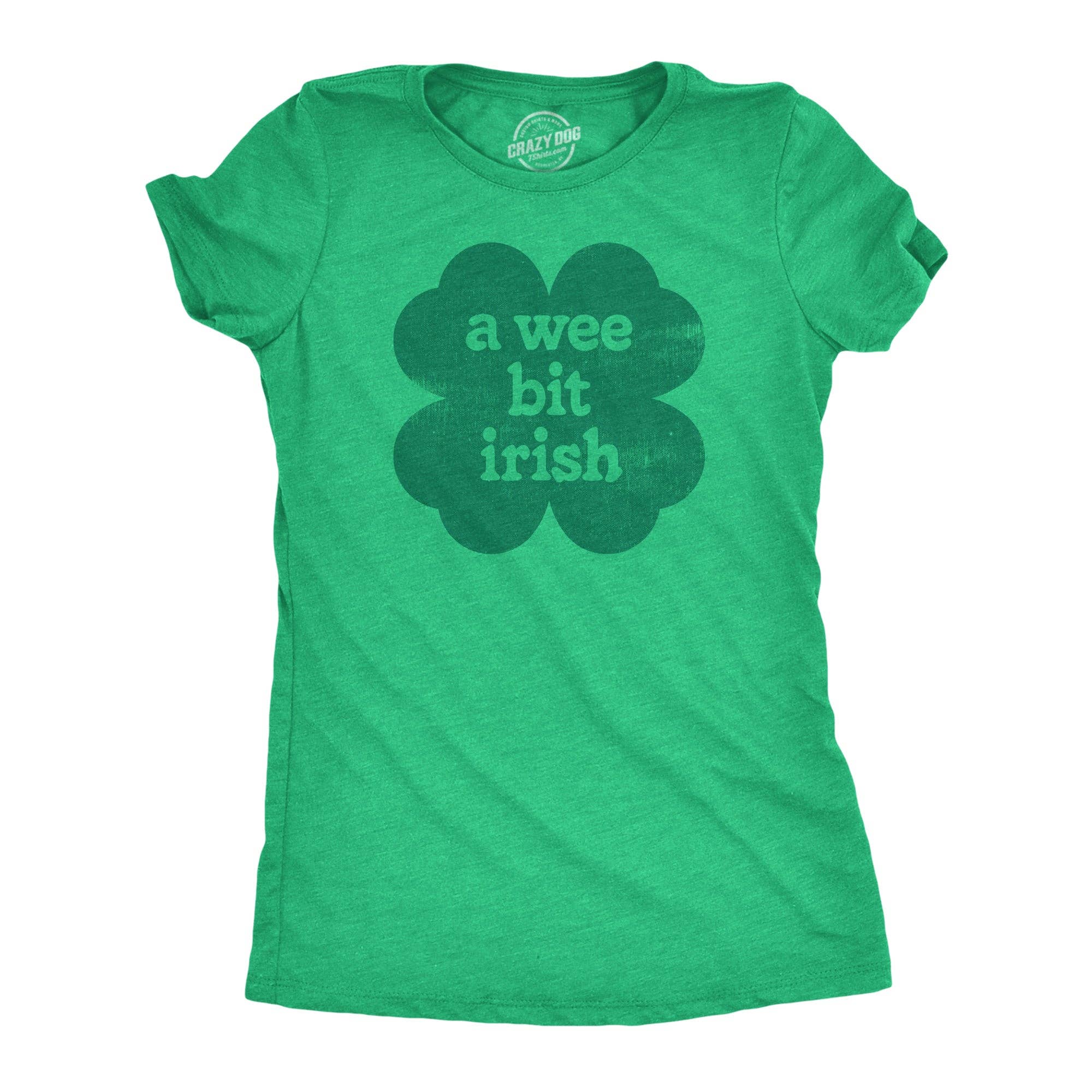 A Wee Bit Irish Women's - Adult & Kids T-Shirts, Sweatshirts & Hoodies apparel design preview 1