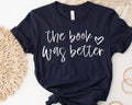 The Book Was Better - Adult & Kids T-Shirts, Sweatshirts & Hoodies apparel design preview 1