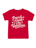 Peace Quiet Valentine Art Youth's - Adult & Kids T-Shirts, Sweatshirts & Hoodies apparel design preview 1