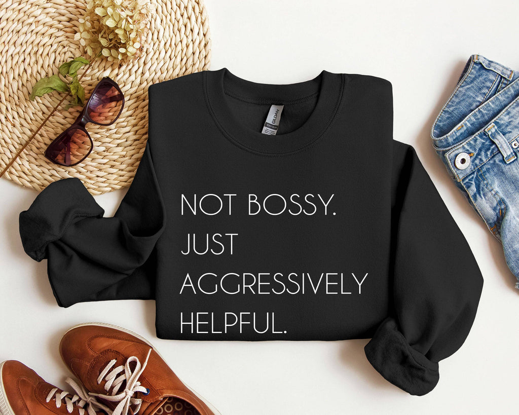 Not Bossy Funny Sarcastic College - Adult & Kids T-Shirts, Sweatshirts & Hoodies apparel design preview 1