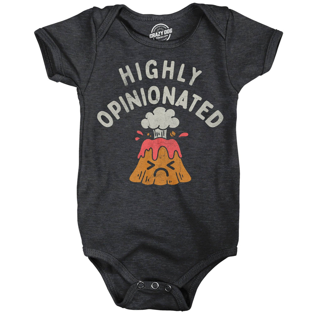 Highly Opinionated Baby Bodysuit - Adult & Kids T-Shirts, Sweatshirts & Hoodies apparel design preview 1