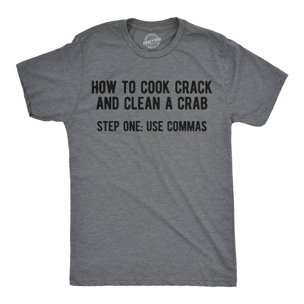 How To Cook Crack and Clean A Crab Step One Use - Adult & Kids T-Shirts, Sweatshirts & Hoodies apparel design preview 1