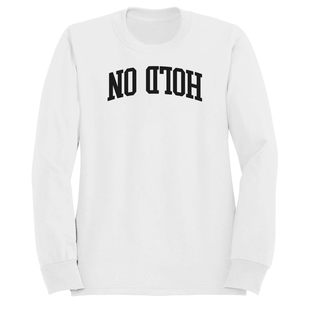 Hold On No Matter What Quote Women's - Adult & Kids T-Shirts, Sweatshirts & Hoodies apparel design preview 1