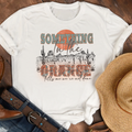 Something in the Orange Graphic Western - Adult & Kids T-Shirts, Sweatshirts & Hoodies apparel design preview 1