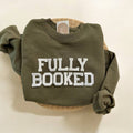 Fully Booked Book Lovers Gifts - Adult & Kids T-Shirts, Sweatshirts & Hoodies apparel design preview 1
