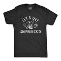 Lets Get Shipwrecked Men's - Adult & Kids T-Shirts, Sweatshirts & Hoodies apparel design preview 1